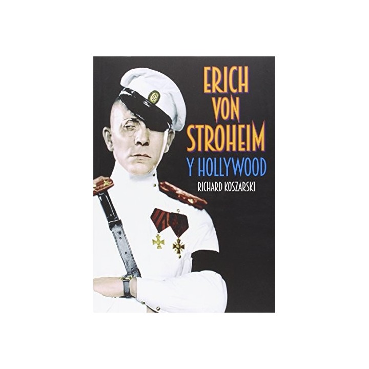 Erich Von Stroheim Y Hollywood